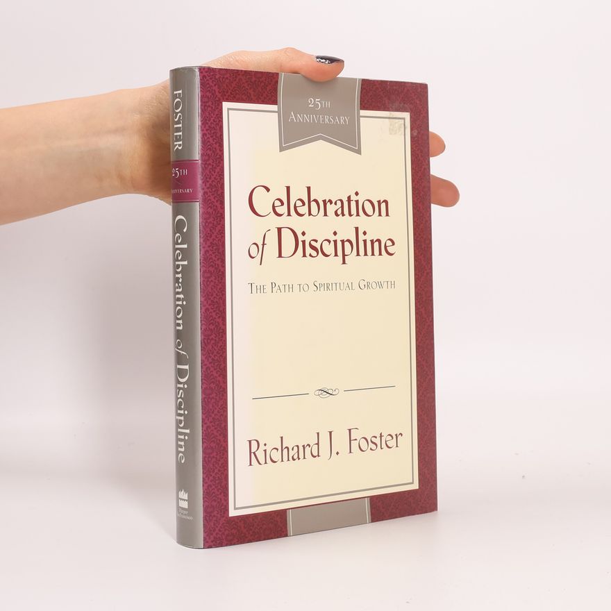Richard Foster Celebration of Discipline