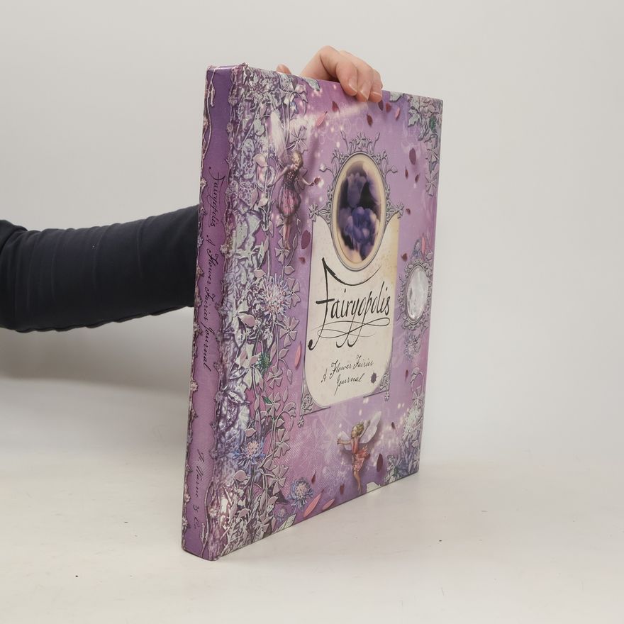 Cicely Mary Barker Fairyopolis: A Flower Fairies Journal