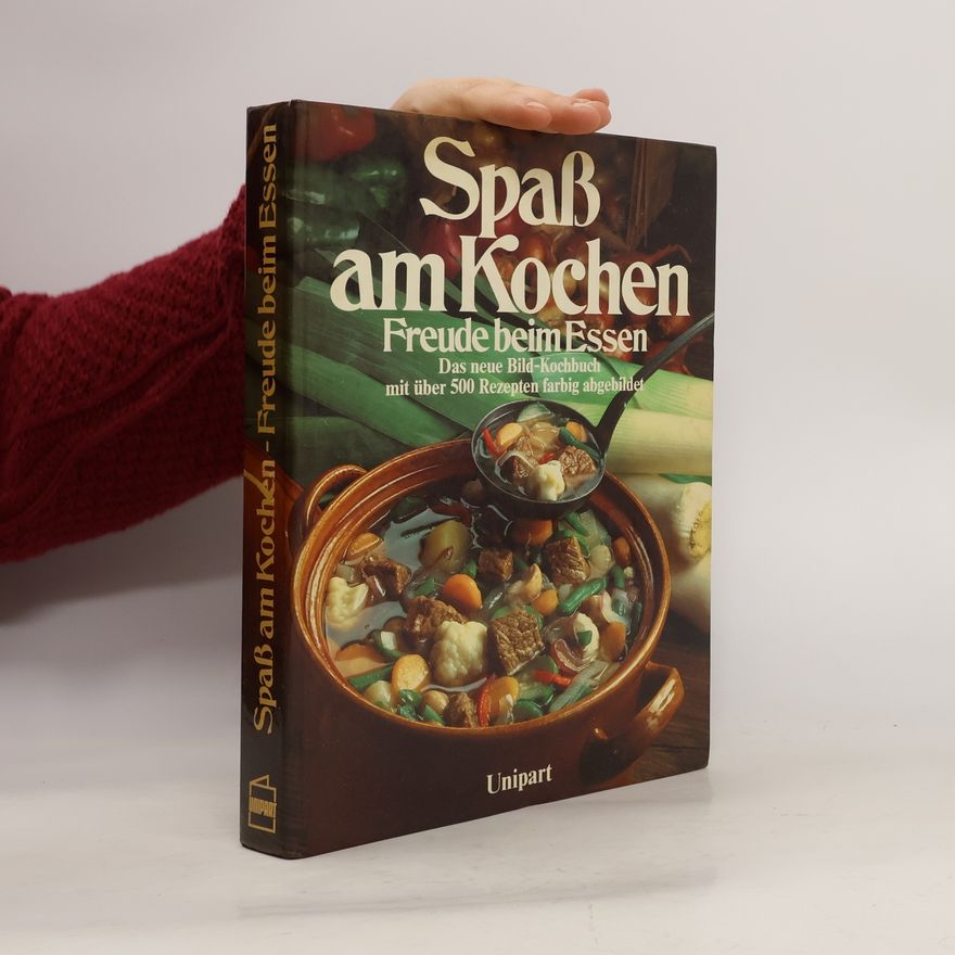 Veronika Müller Spass am Kochen, Freude beim Essen