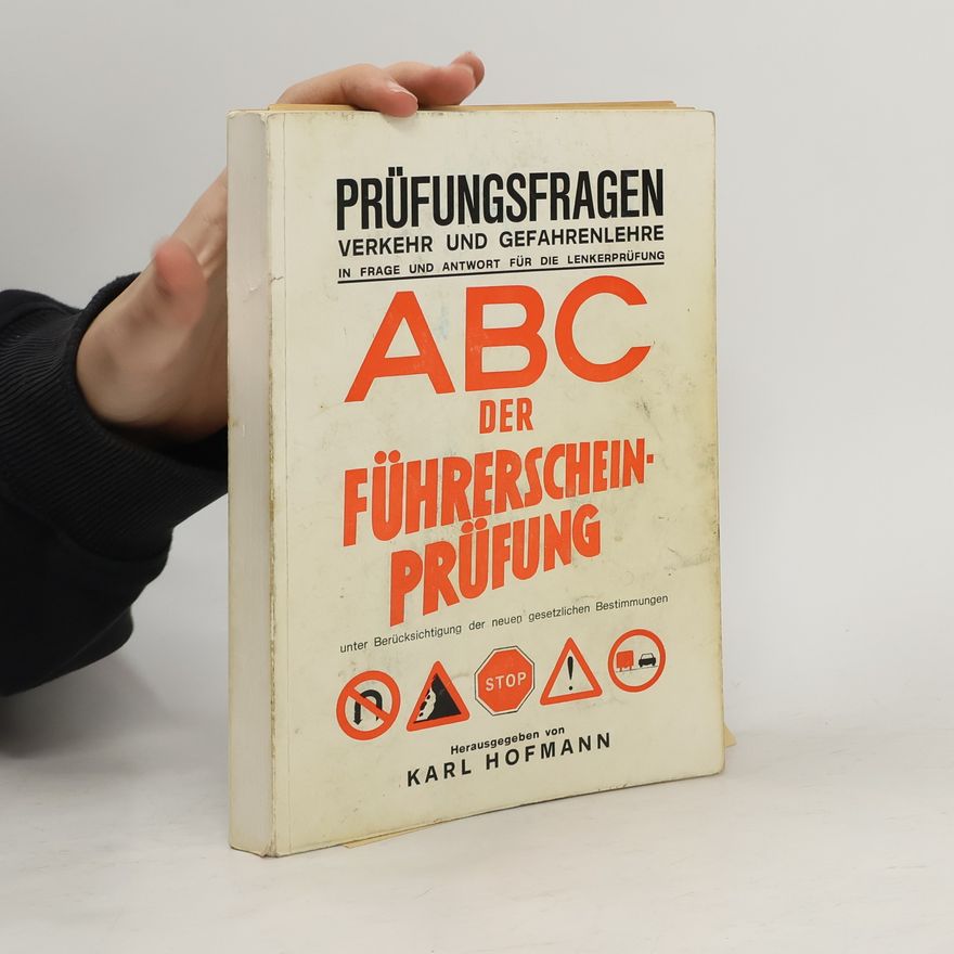 Karl H. Hofmann ABC der Führerscheinprüfung
