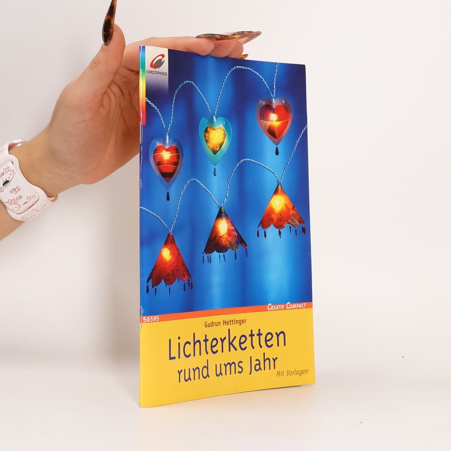 Gudrun Hettinger Lichterketten rund ums Jahr