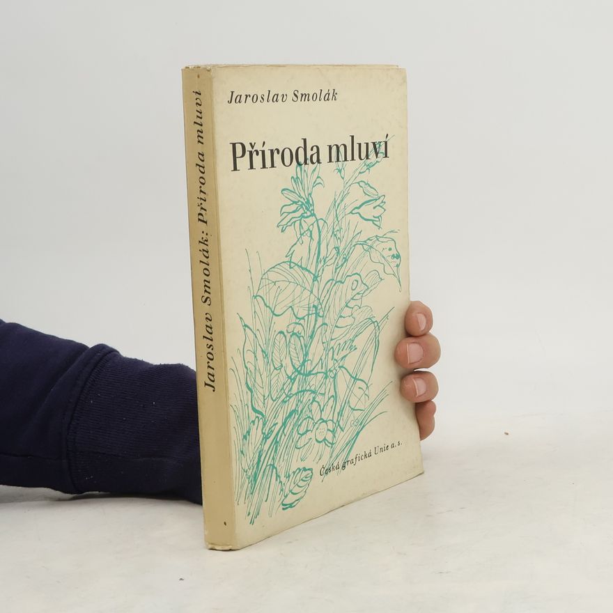 Jaroslav Smolák Příroda mluví
