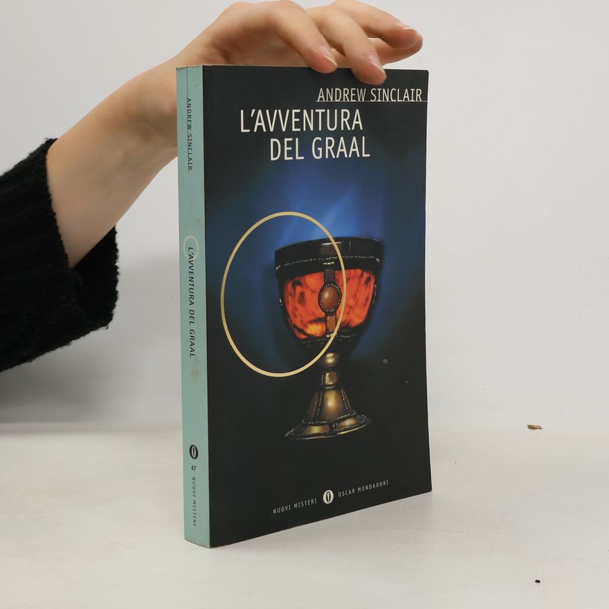 Andrew Sinclair Nuovi misteri - 47: L'avventura del Graal
