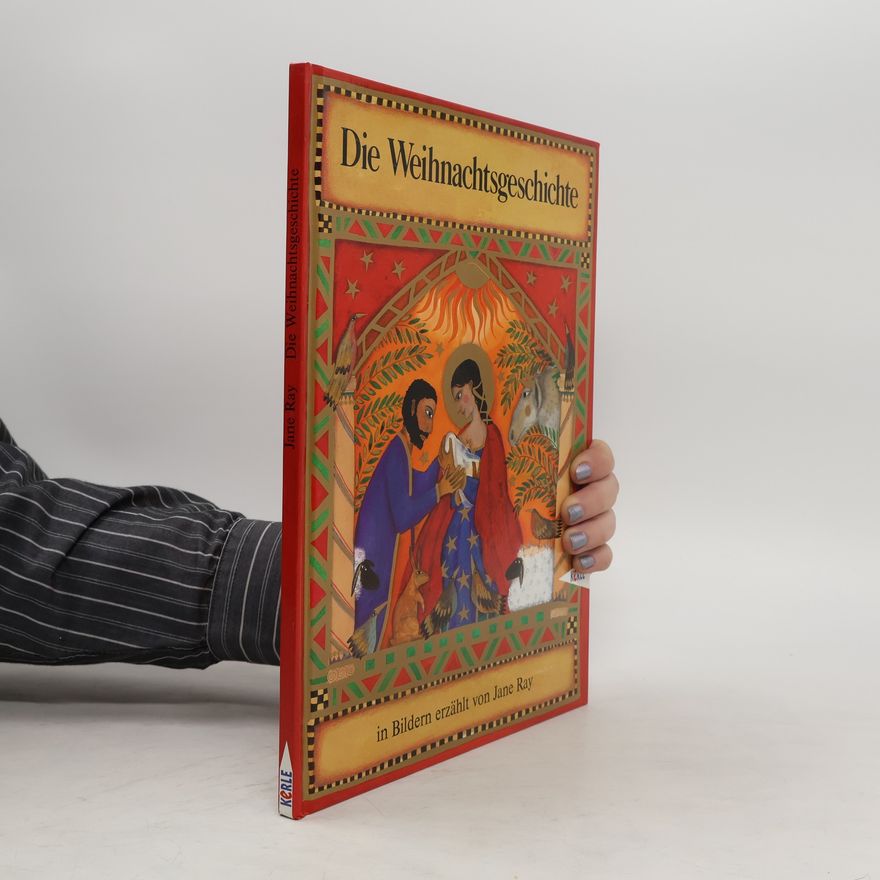 Jane Ray Die Weihnachtsgeschichte in Bildern erzählt