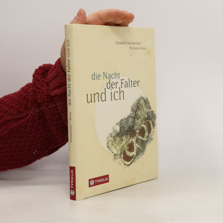 Elisabeth Steinkellner Die Nacht, der Falter und ich