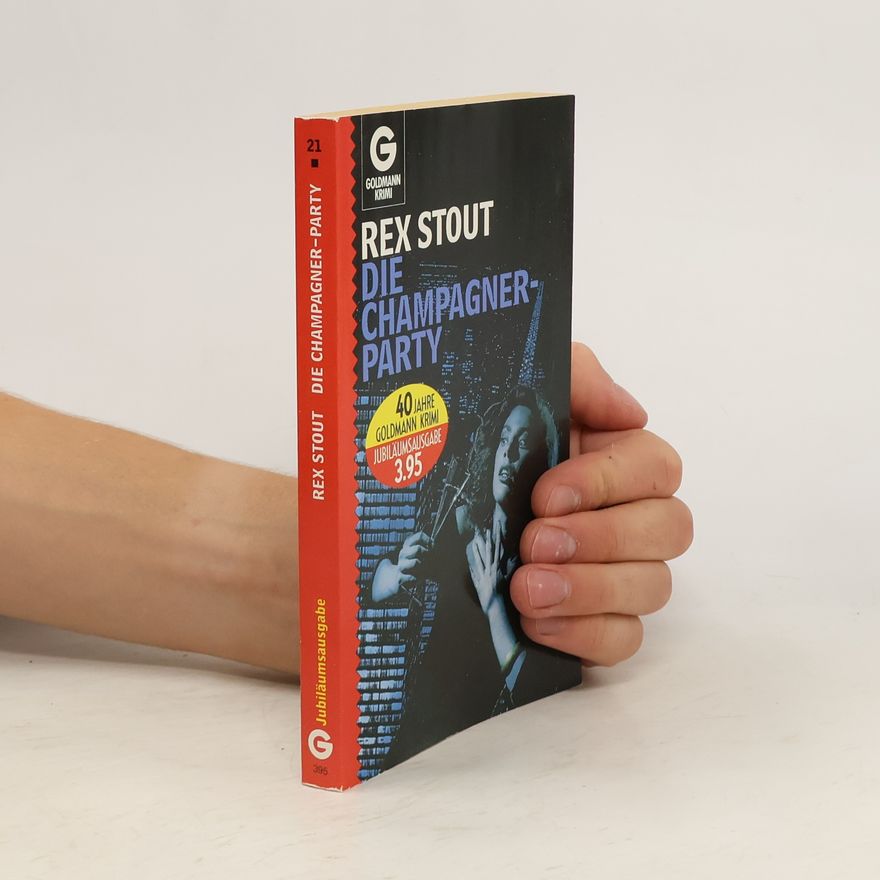 Rex Stout Die Champagner-Party
