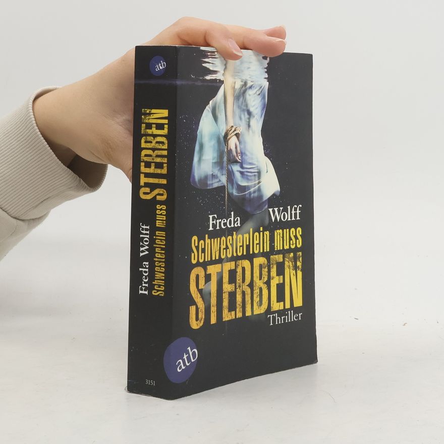 Freda Wolff Schwesterlein muss sterben