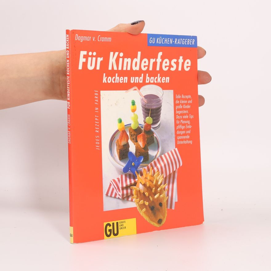 Dagmar von Cramm Für Kinderfeste kochen und backen