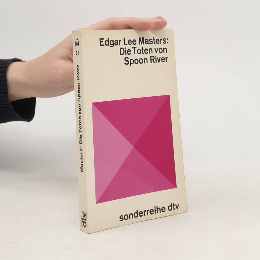 Edgar Lee Masters Die Toten von Spoon River