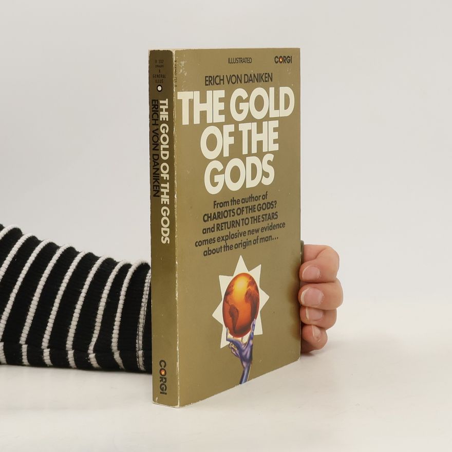 Erich von Däniken The Gold of the Gods
