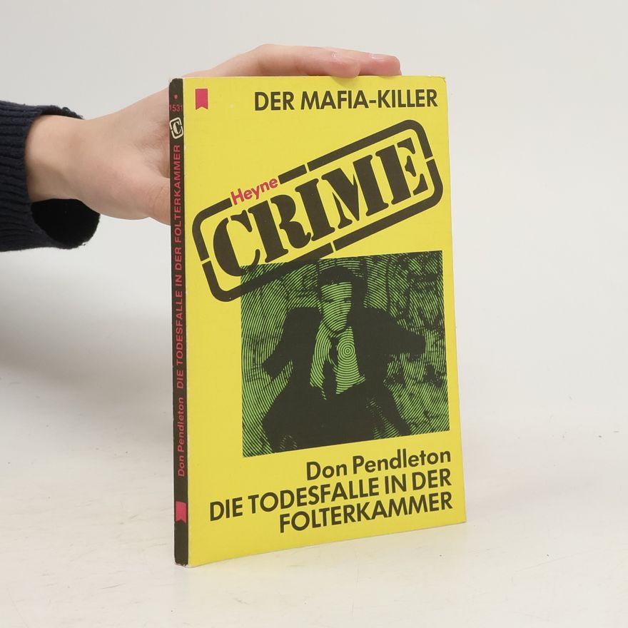 Don Pendleton Die Todesfalle in der Folterkammer