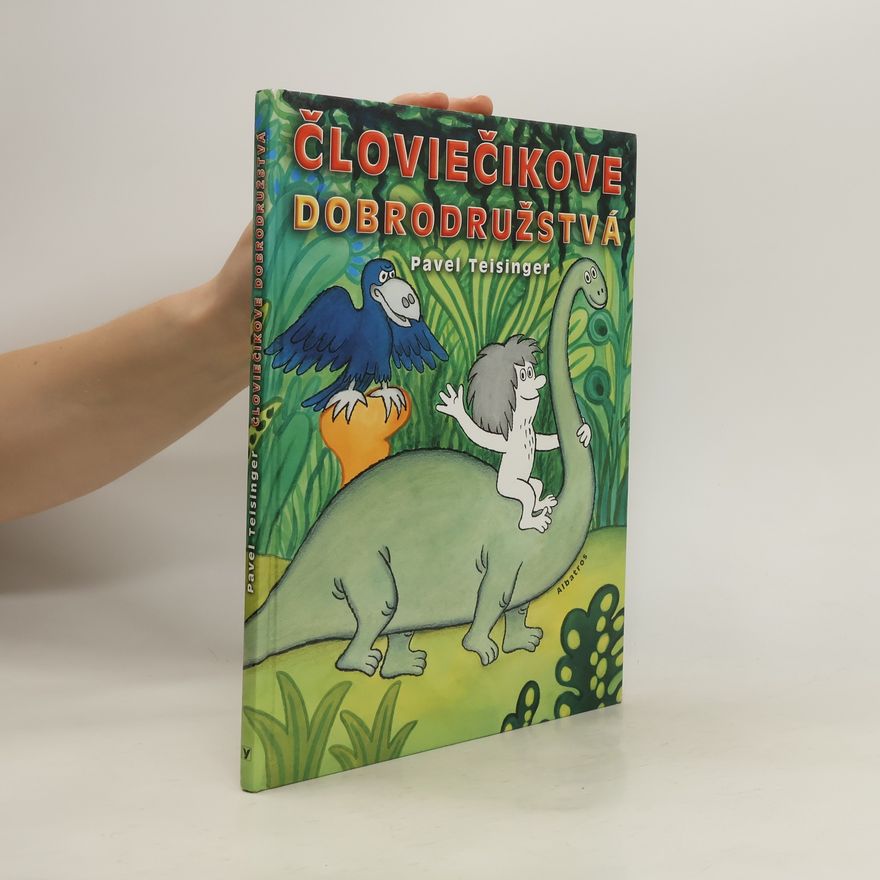 Pavel Teisinger Človiečikove dobrodružstvá