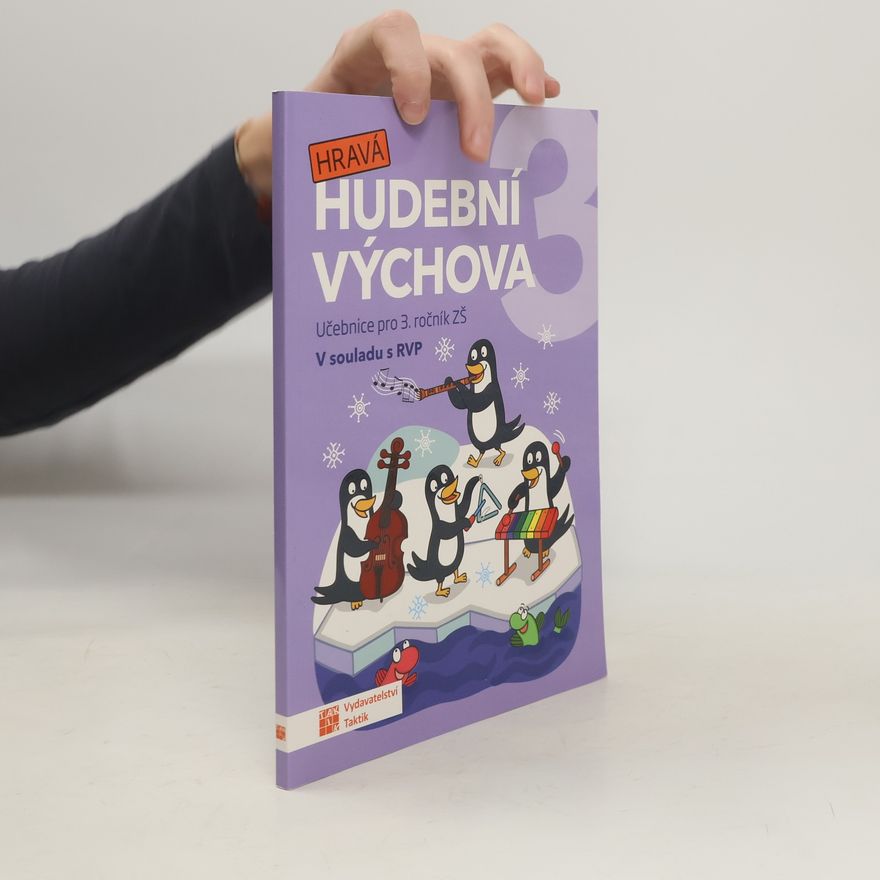 Daniela Taylor Hravá hudební výchova 3 : pro 3. ročník ZŠ : v souladu s RVP