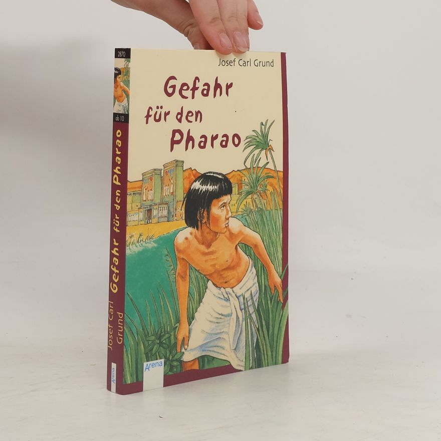 Josef Carl Grund Gefahr für den Pharao