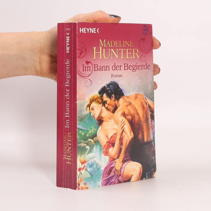 Madeline Hunter Im Bann der Begierde. Roman