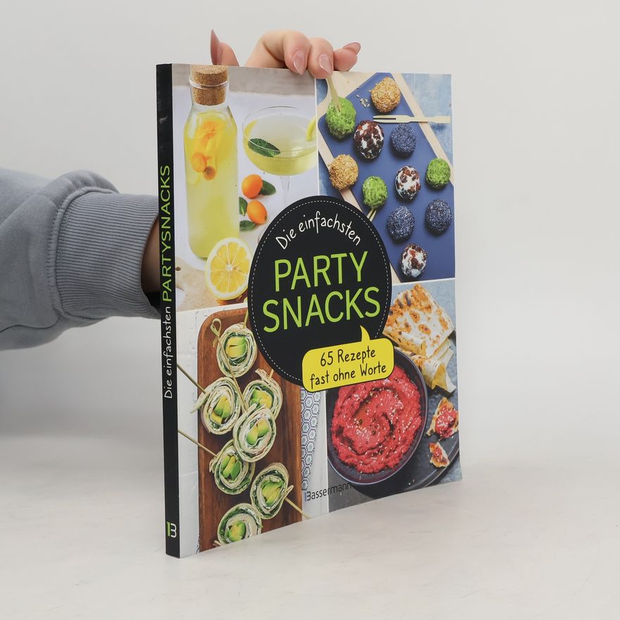 Anna Austruy Die einfachsten Partysnacks