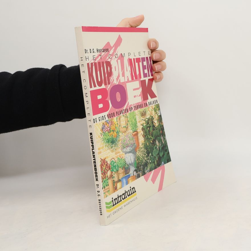 D. G. Hessayon Het complete kuipplantenboek