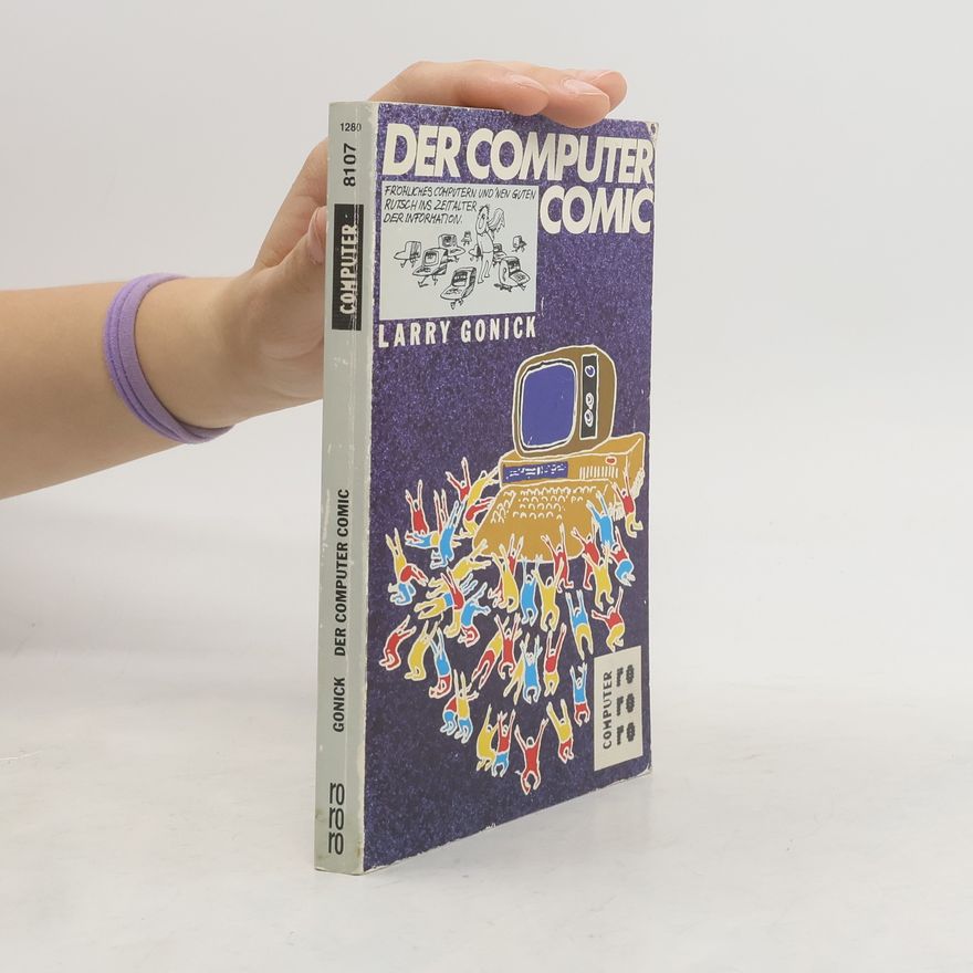 Larry Gonick Der Computer-Comic