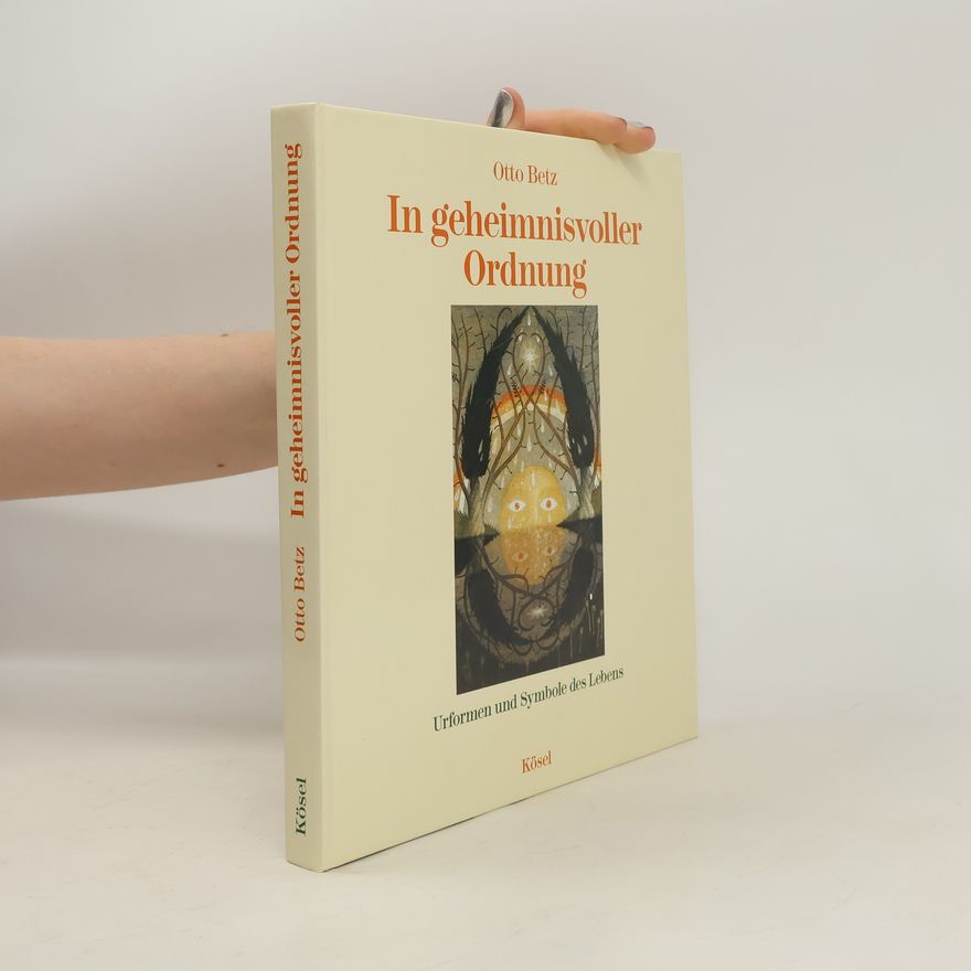 Otto Betz In geheimnisvoller Ordnung