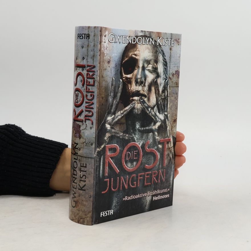 Gwendolyn Kiste Die Rostjungfern