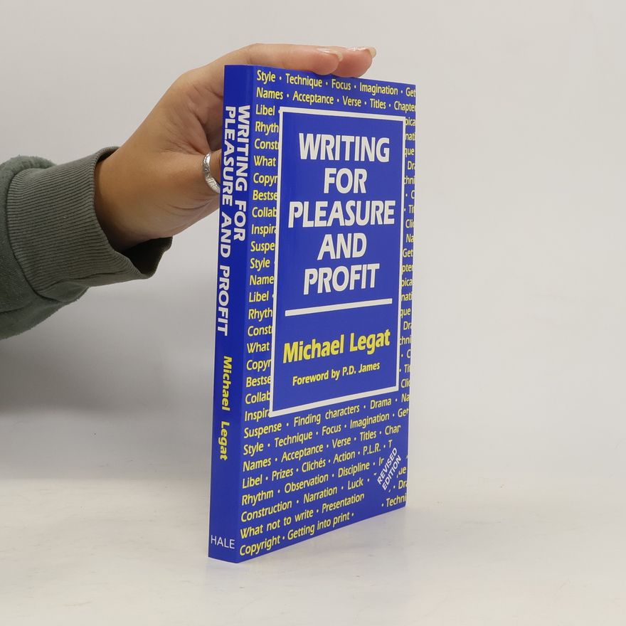Michael Legat Writing for Pleasure and Profit