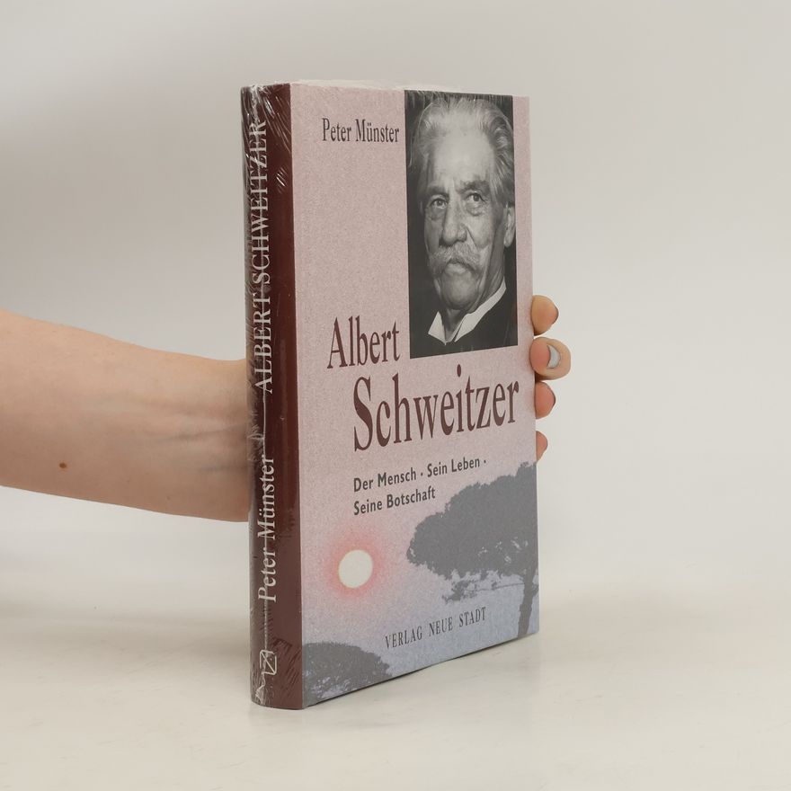 Peter Münster Albert Schweitzer