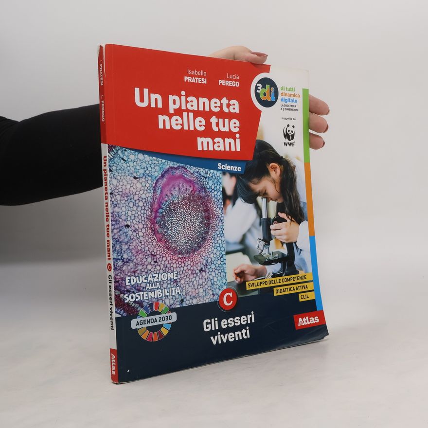Lucia Perego Un pianeta nelle tue mani. Scienze C