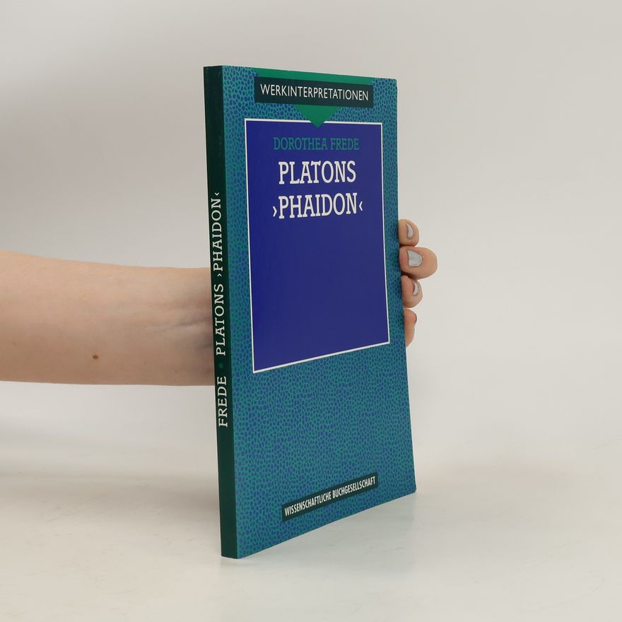 Dorothea Frede Platons "Phaidon"