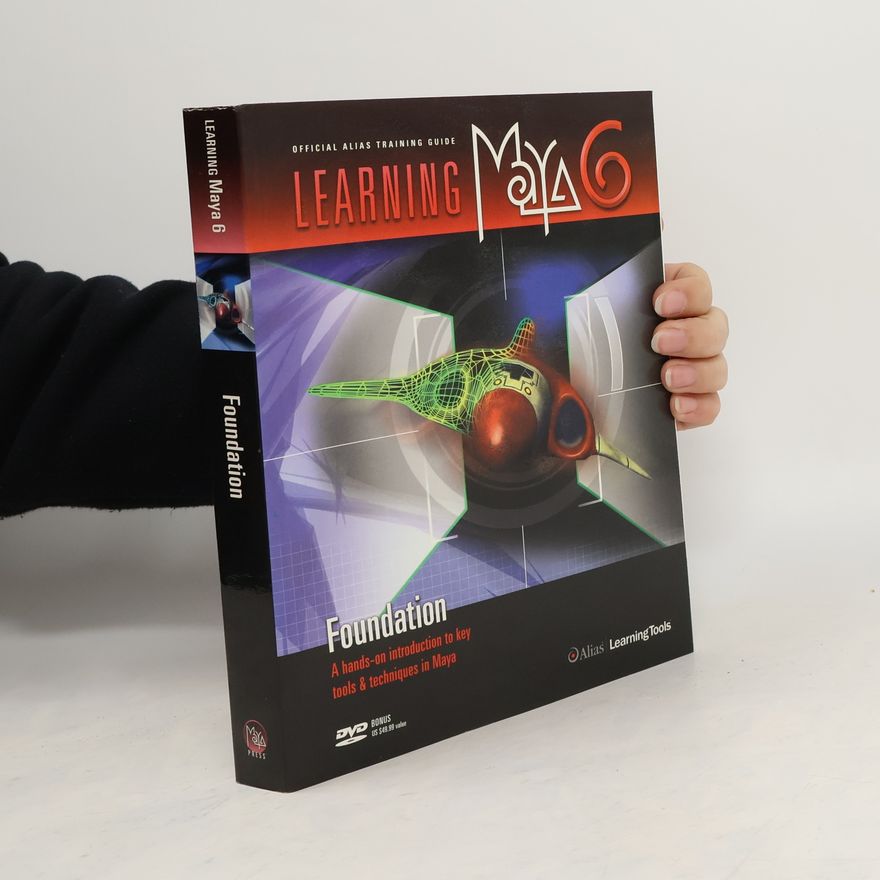 Various authors Learning Maya 6 | Foundation