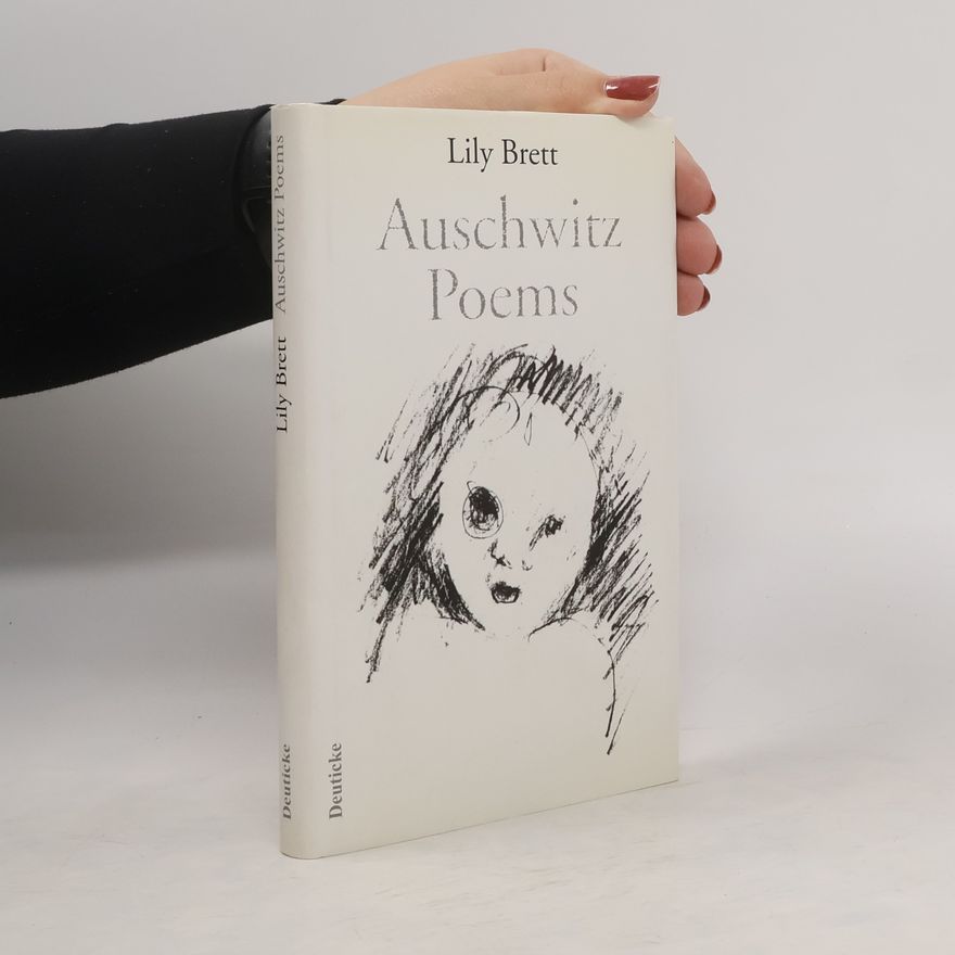 Lilly Brett Auschwitz Poems