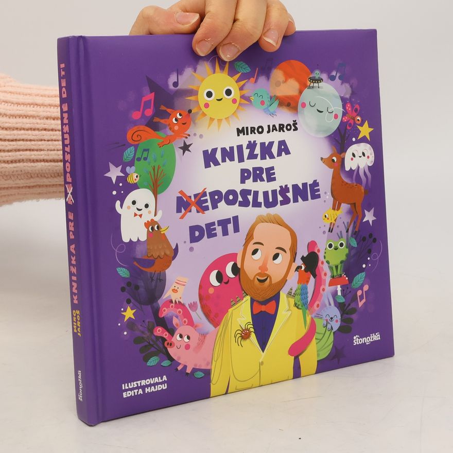 Miro Jaroš Knižka pre (ne)poslušné deti