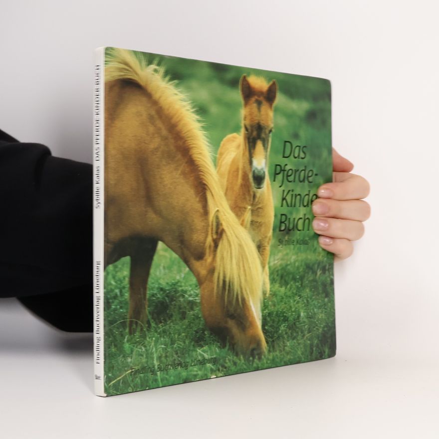 Sybille Kalas Das Pferde-Kinder-Buch