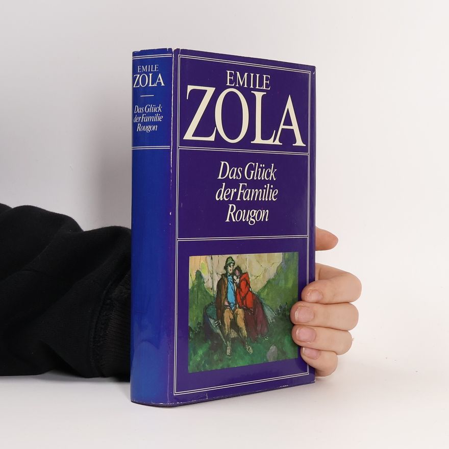 Émile Zola Das Glück der Familie Rougon