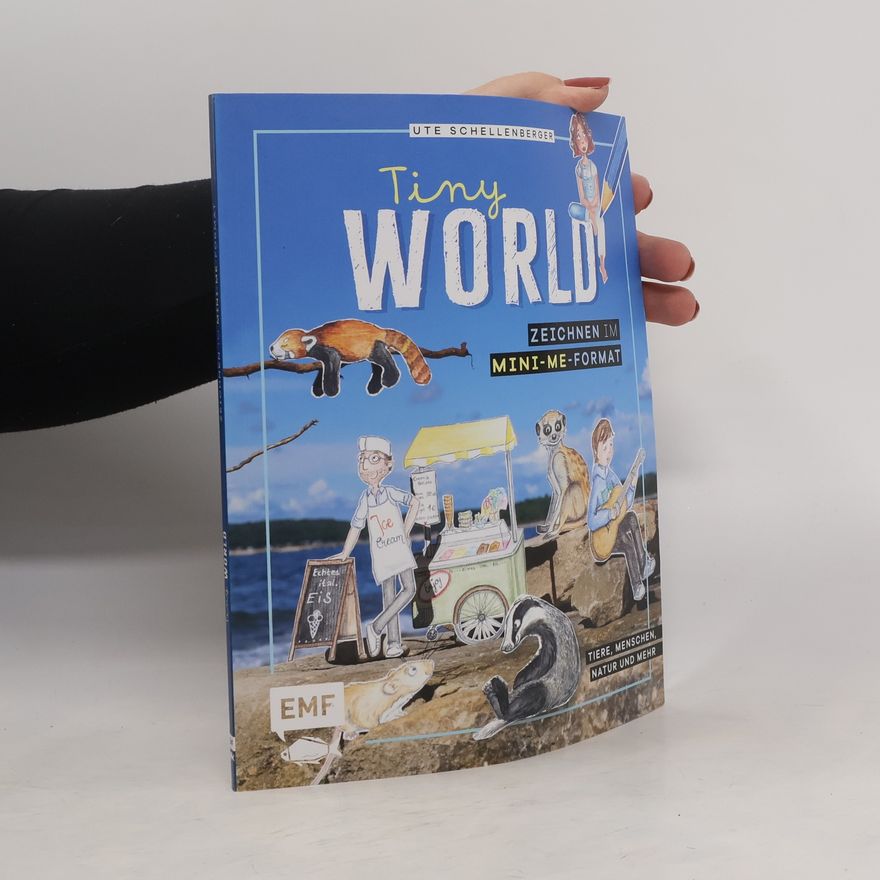 Ute Schellenberger Tiny World - Zeichnen im Mini-Me-Format
