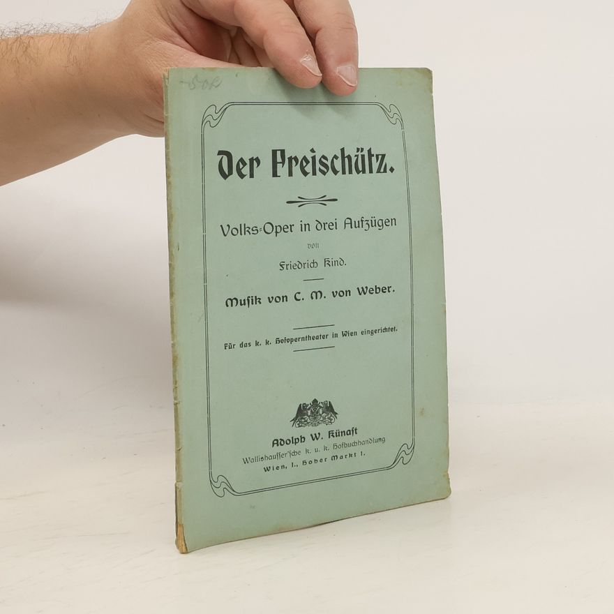 Johann Friedrich Kind Der Freischütz