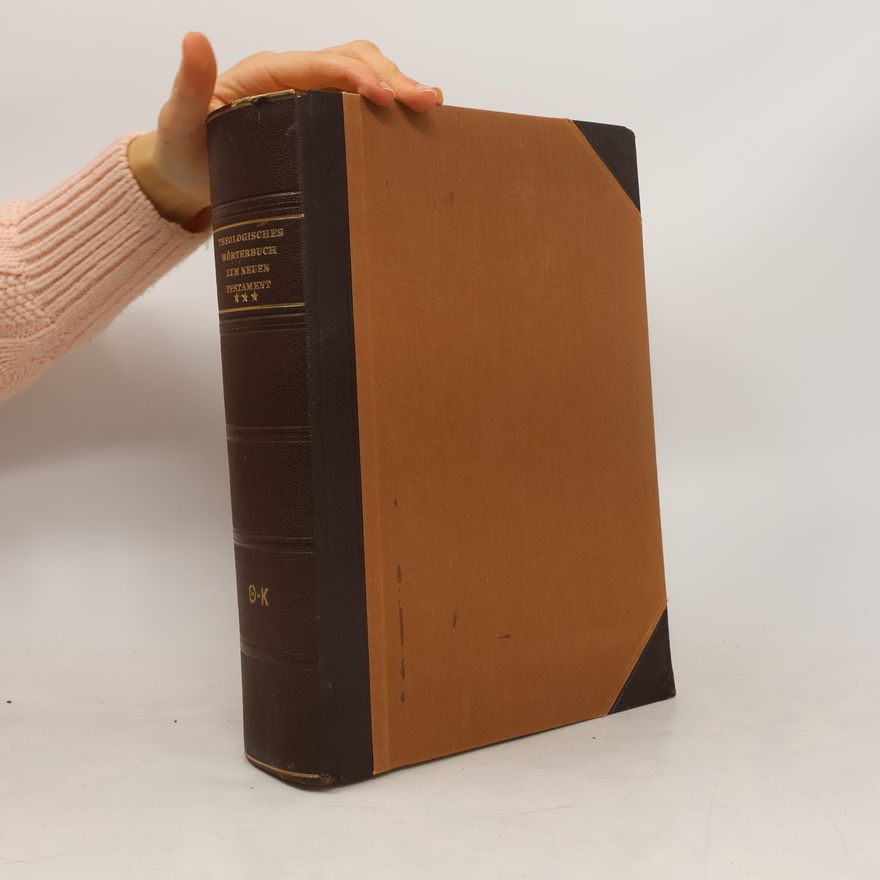 Gerhard Kittel Theologisches Wörterbuch zum neuen Testament 3