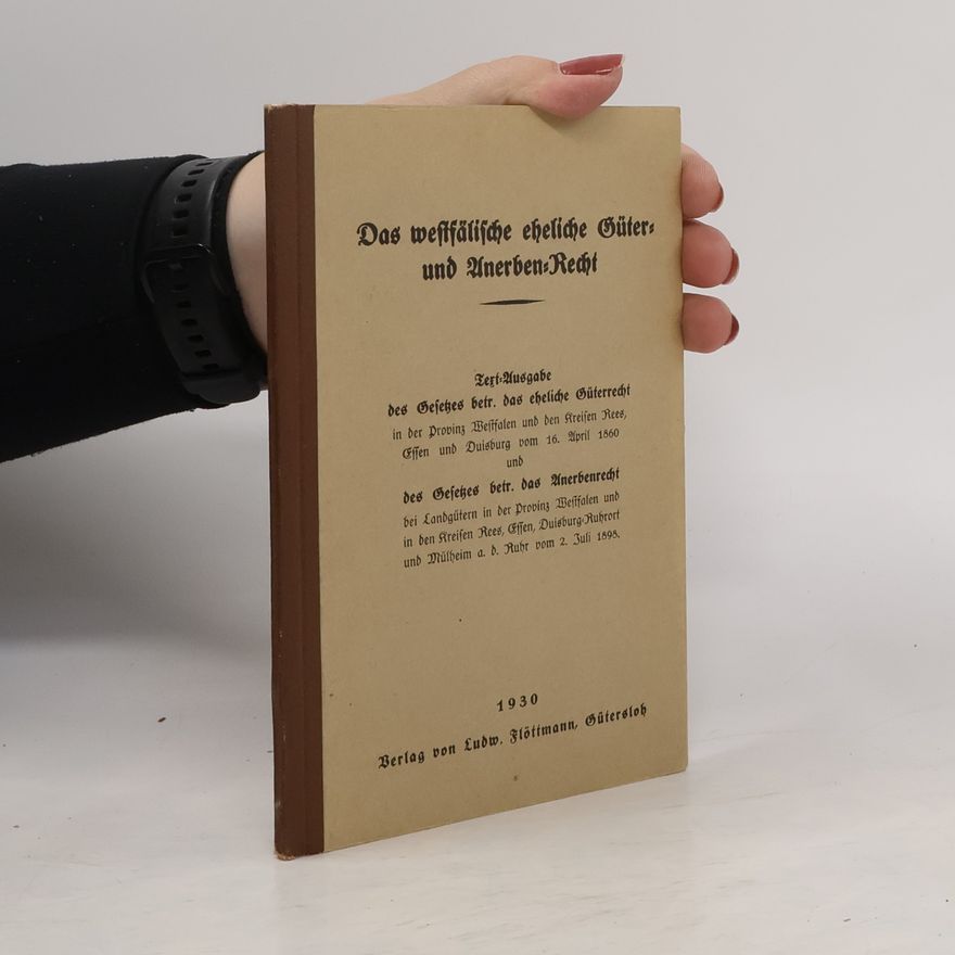 Collectif d'auteurs Das westfälische ebeliche Güter- und Anerben-Recht