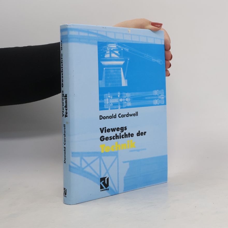 Donald S. L. Cardwell Viewegs Geschichte der Technik