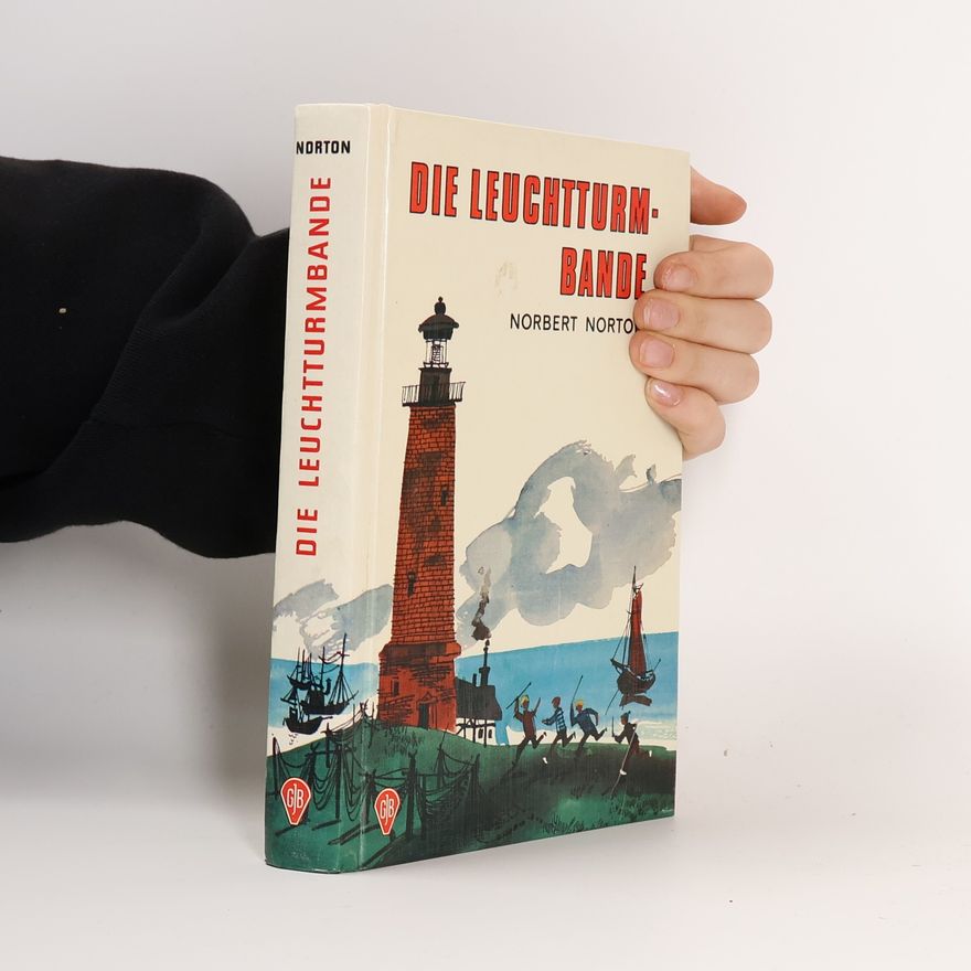 Norbert Norton Die Leuchtturmbande