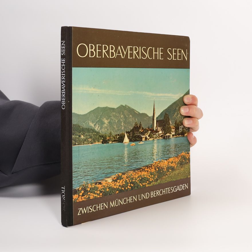 Autorenkollektiv Oberbayerische Seen zwischen München und Berchtesgaden