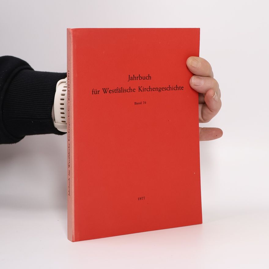 Robert Stupperich Jahrbuch für Westfälische Kirchengeschichte. Band 70