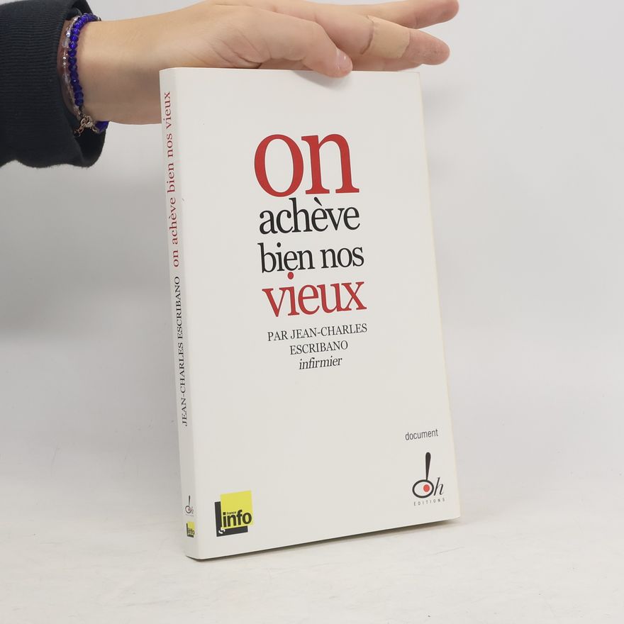 Jean-Charles Escribano On achève bien nos vieux