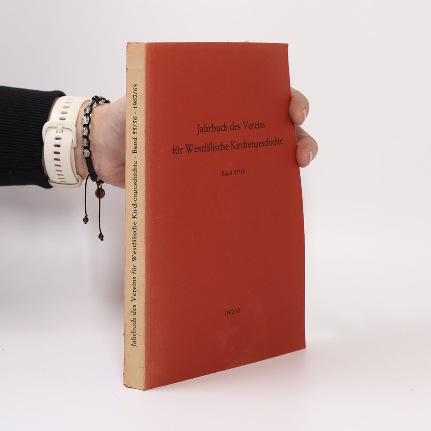Hans Wilhelm Rahe Jahrbuch des Vereins für Westfälische Kirchengeschichte. Band 55/56