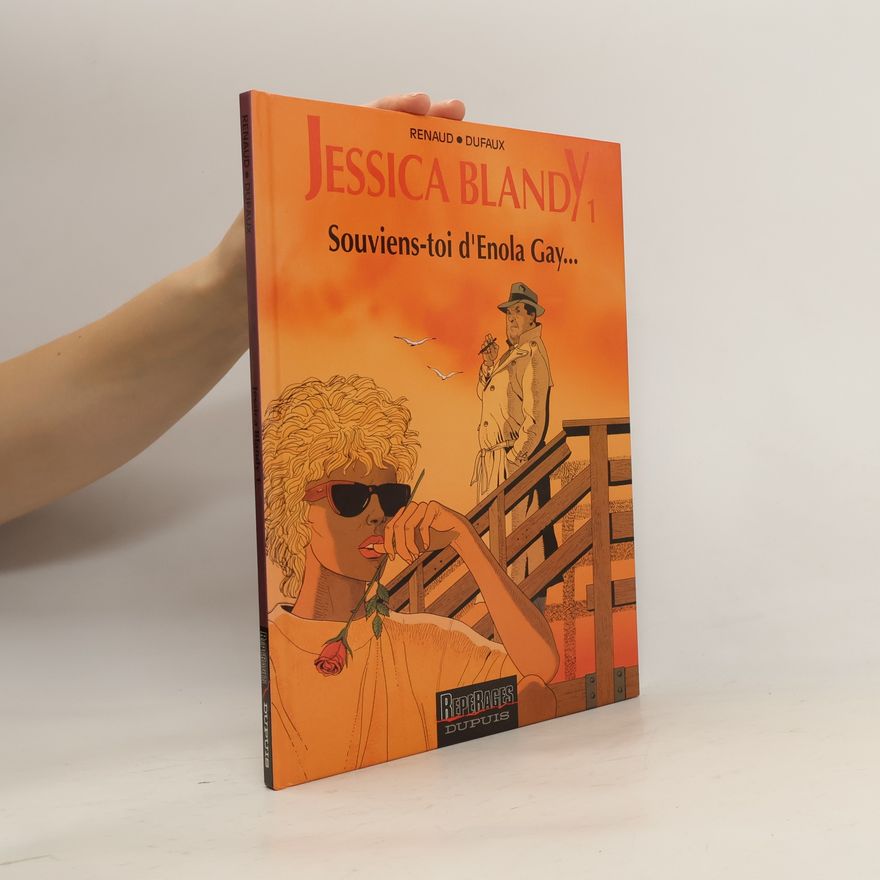 Renaud Denauw Jessica Blandy 1. Souviens-toi d'Enola Gay...