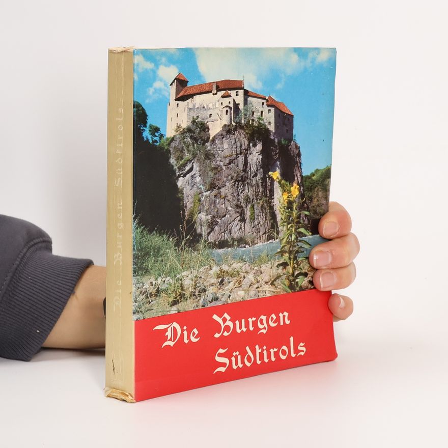Autorenkollektiv Die Burgen Südtirols