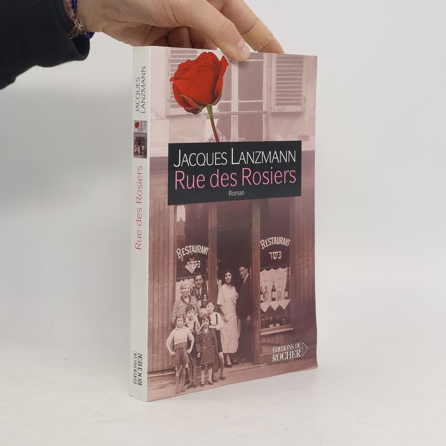 Lanzmann Jacques Rue des Rosiers