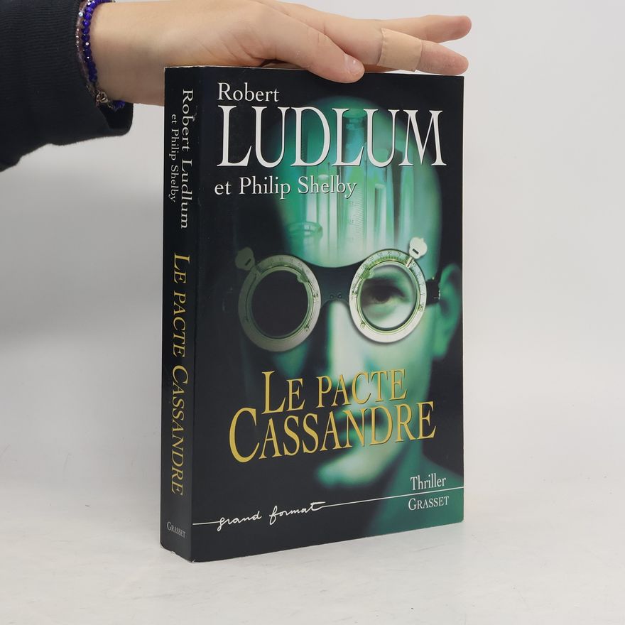 Robert Ludlum Le Pacte de Cassandre