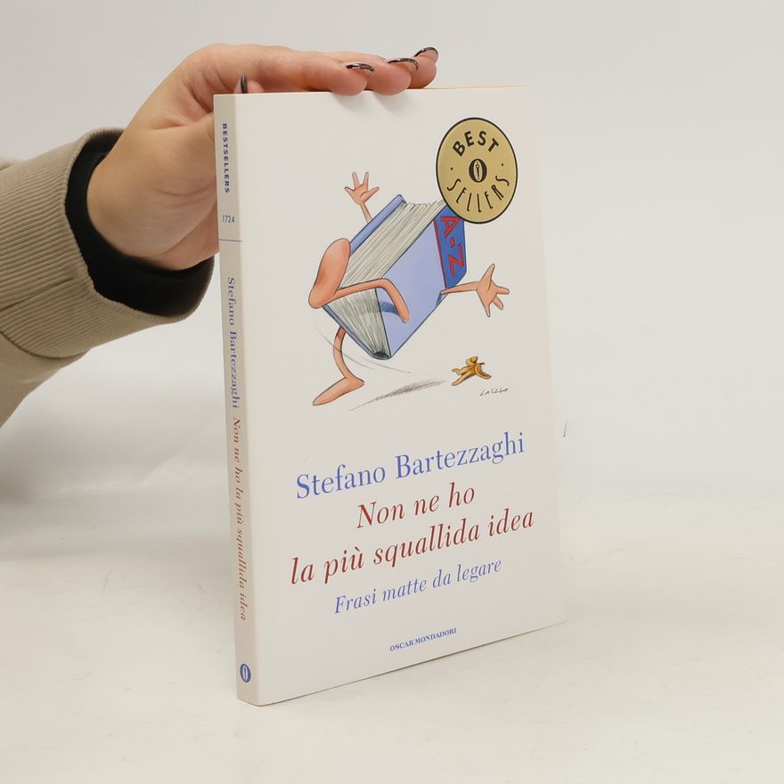 Stefano Bartezzaghi Non ne ho la più squallida idea