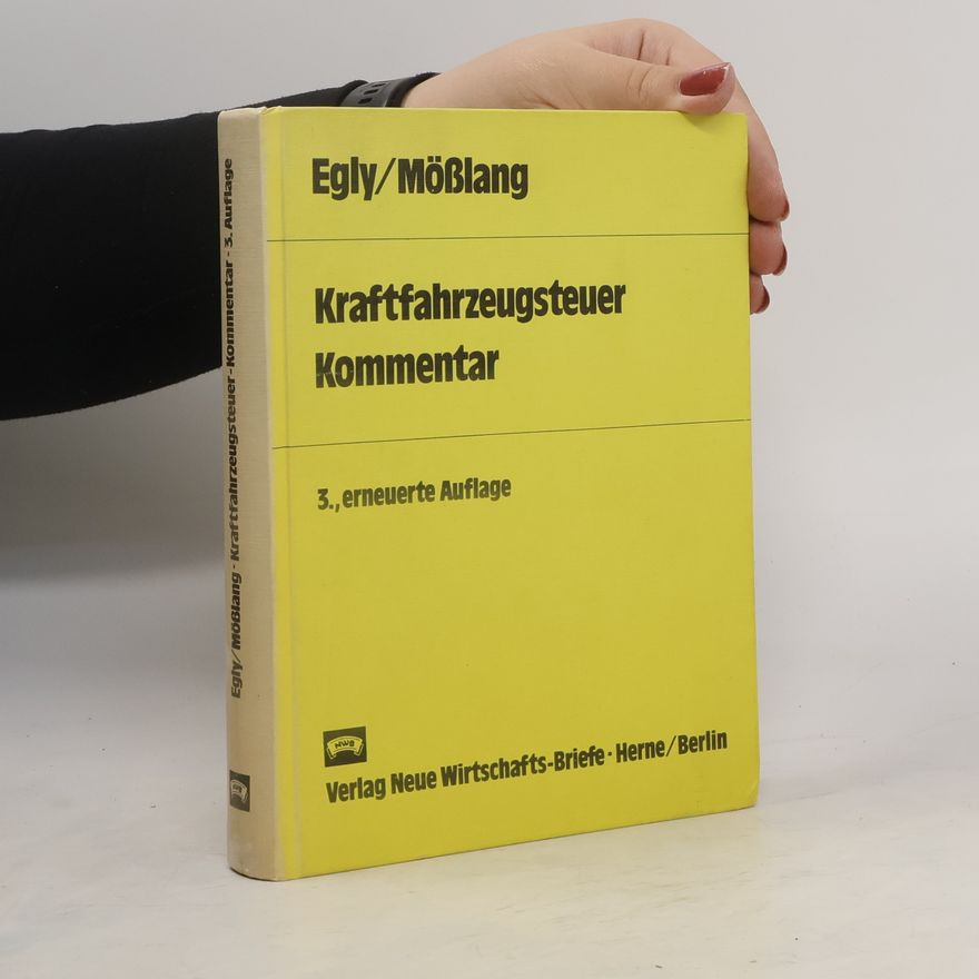 Hans Egly Kraftfahrzeugsteuer-Kommentar