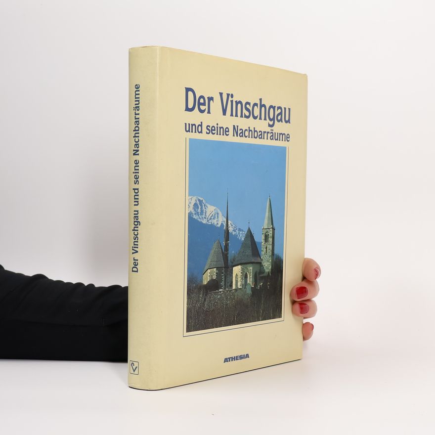 Rainer Loose Der Vinschgau und seine Nachbarräume